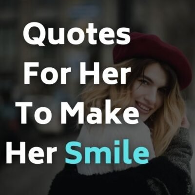 15+ Best New Romantic Quotes For Her To Make Her Smile